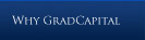 Why GradCapital,LLC